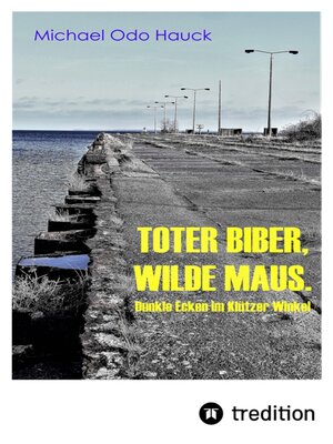 cover image of Toter Biber. Wilde Maus